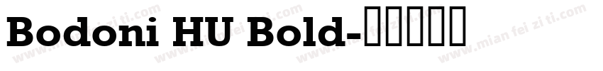 Bodoni HU Bold字体转换